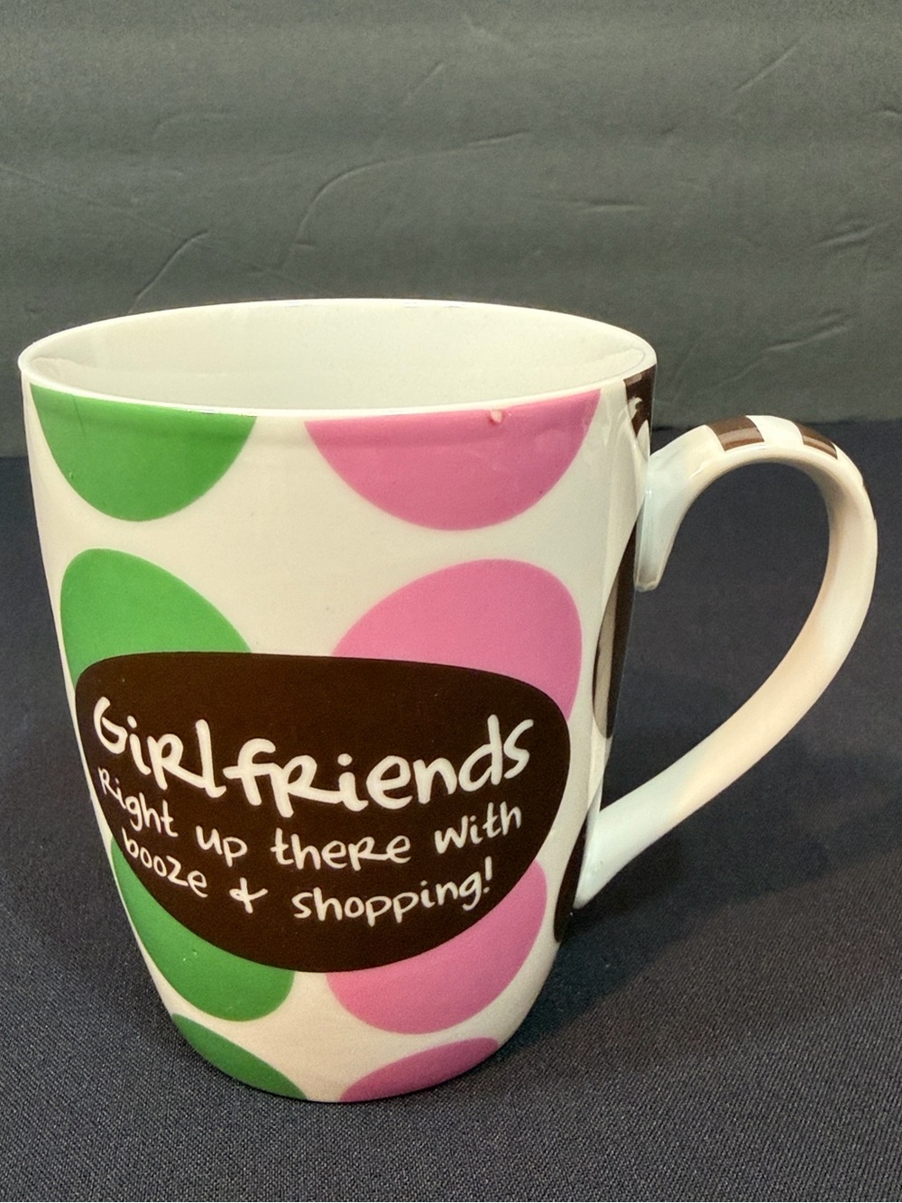 Pier 1 / Mud Pie "Girlfriends Right Up There With Booze And Shopping "Mug